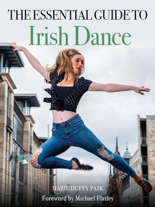 Title details for Essential Guide to Irish Dance by Marie Duffy Pask - Available